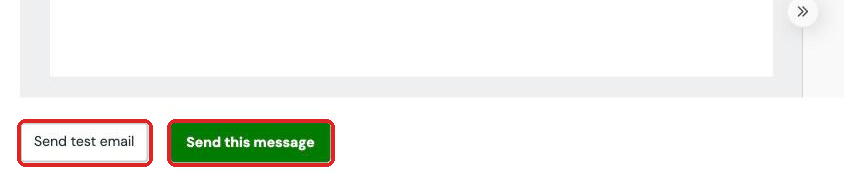 Send test email and Send this message below the editor